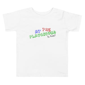 At The Playground Toddler Tee